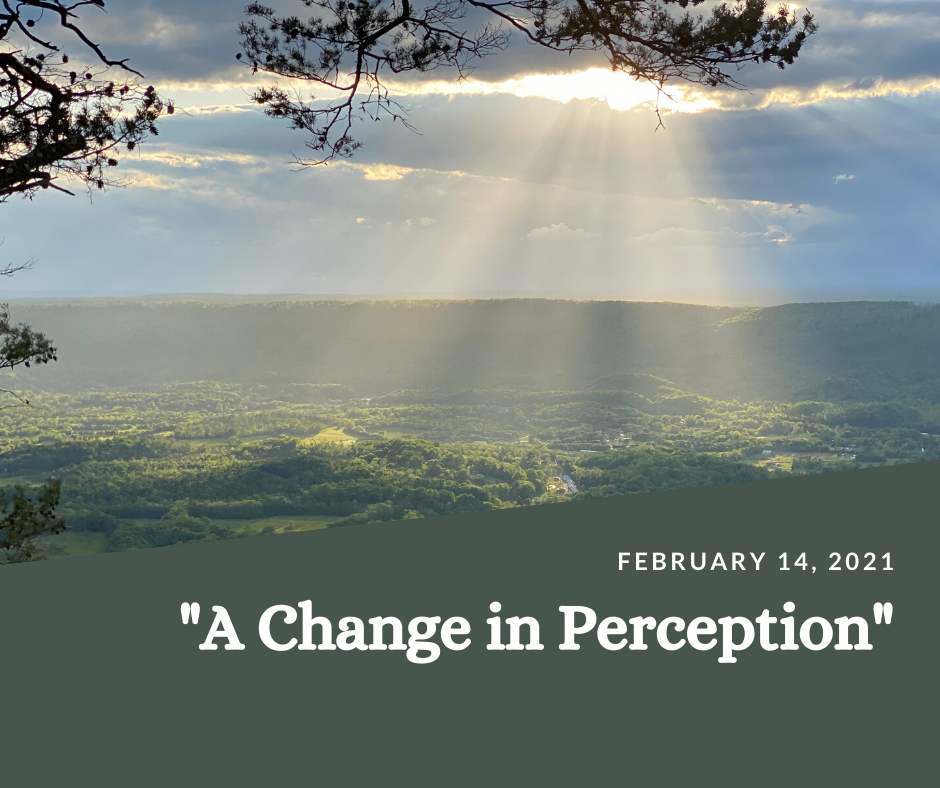 a change in perception worship service Transfiguration Sunday Feb 2021